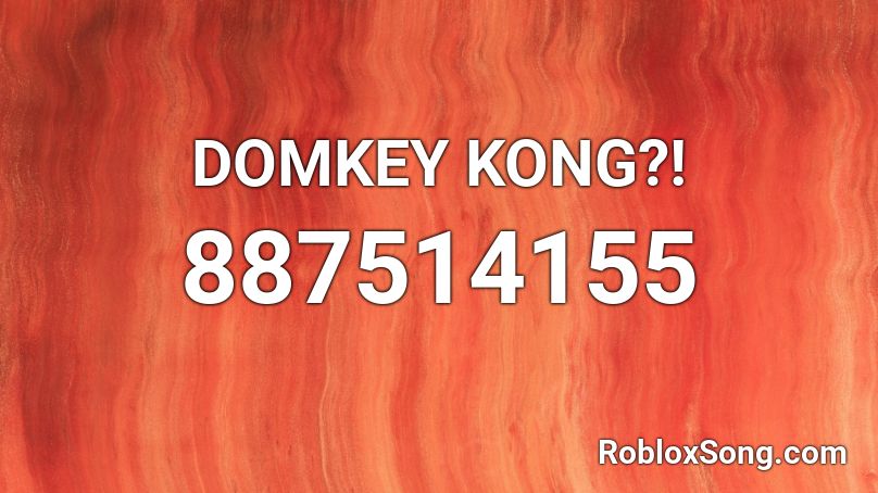DOMKEY KONG?! Roblox ID