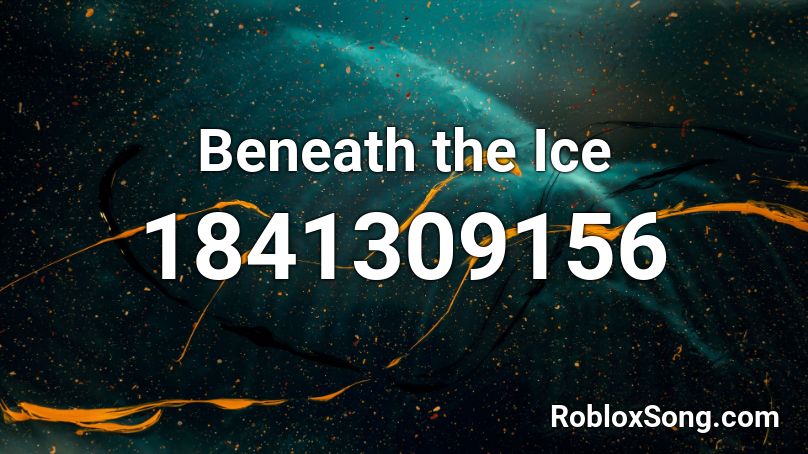 Beneath the Ice Roblox ID