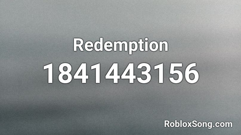 Redemption Roblox ID