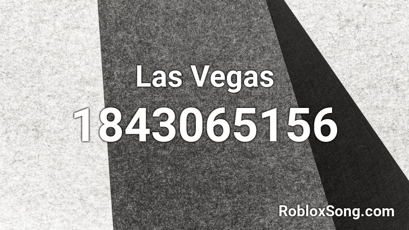Las Vegas Roblox Id Roblox Music Codes - whats the code for las vegas roblox