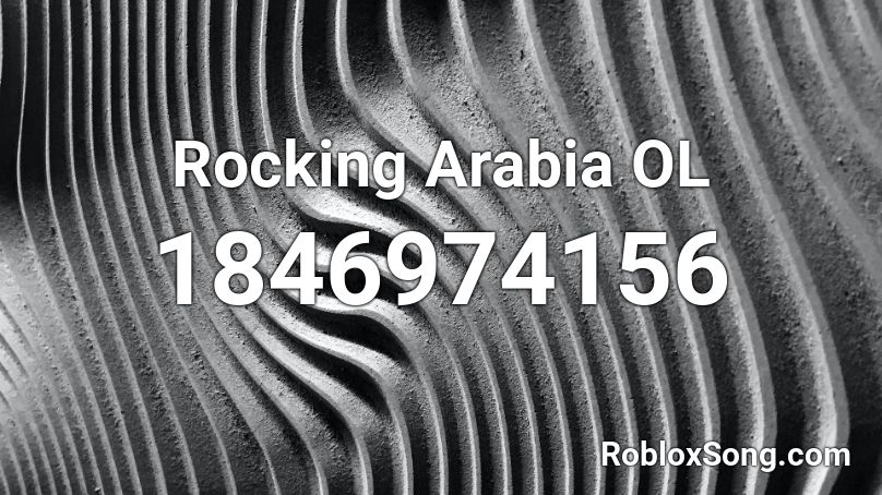 Rocking Arabia OL Roblox ID