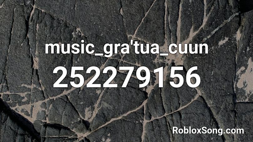 music_gra'tua_cuun Roblox ID
