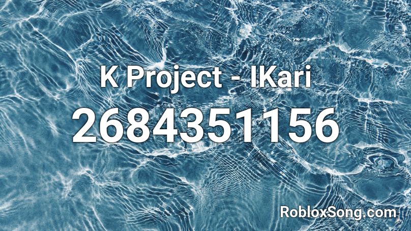 K Project - IKari  Roblox ID