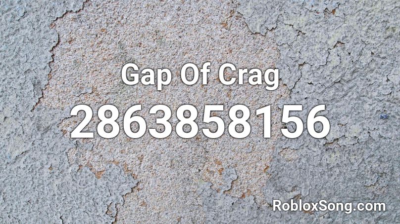 Gap Of Crag  Roblox ID