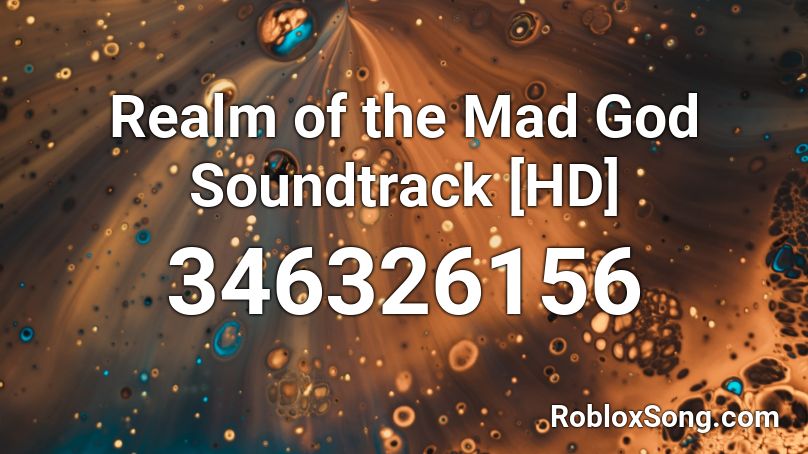 Realm of the Mad God Soundtrack [HD] Roblox ID