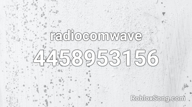 radiocomwave Roblox ID