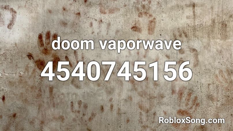 doom vaporwave Roblox ID