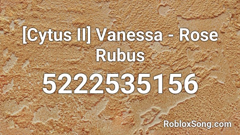[Cytus II] Vanessa - Rose Rubus Roblox ID