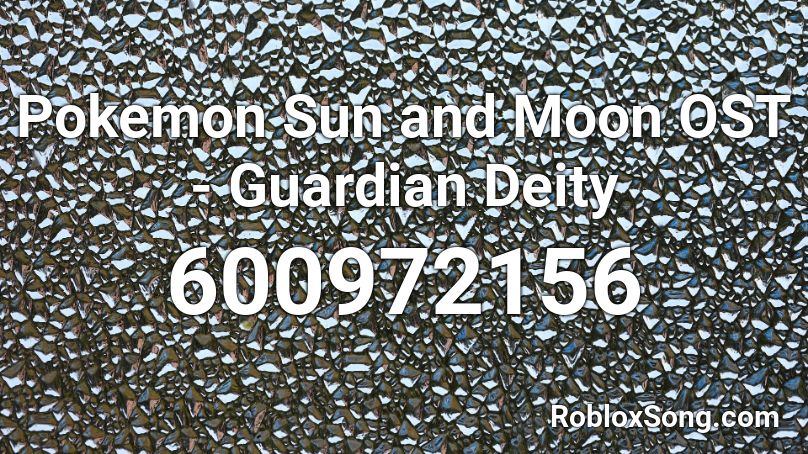 Pokemon Sun and Moon OST - Guardian Deity Roblox ID