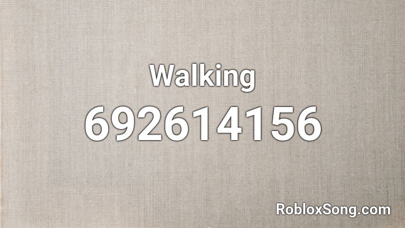 Walking Roblox ID