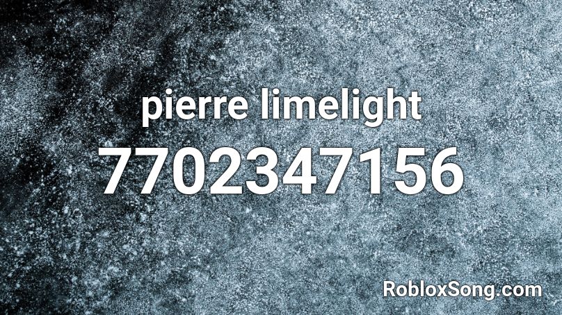 pierre limelight Roblox ID