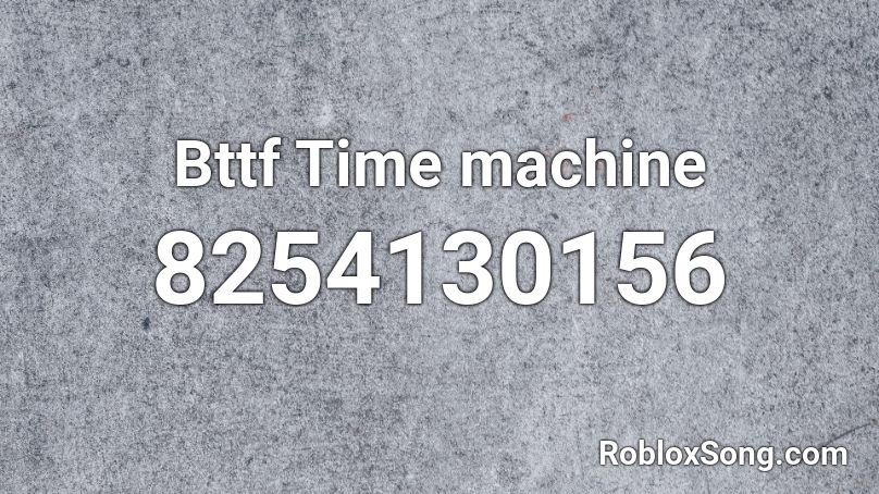 Bttf Time machine Roblox ID