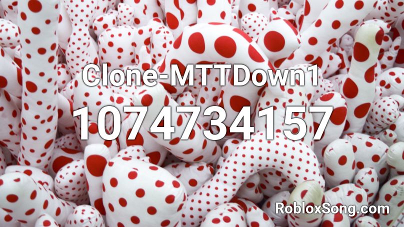 Clone-MTTDown1 Roblox ID