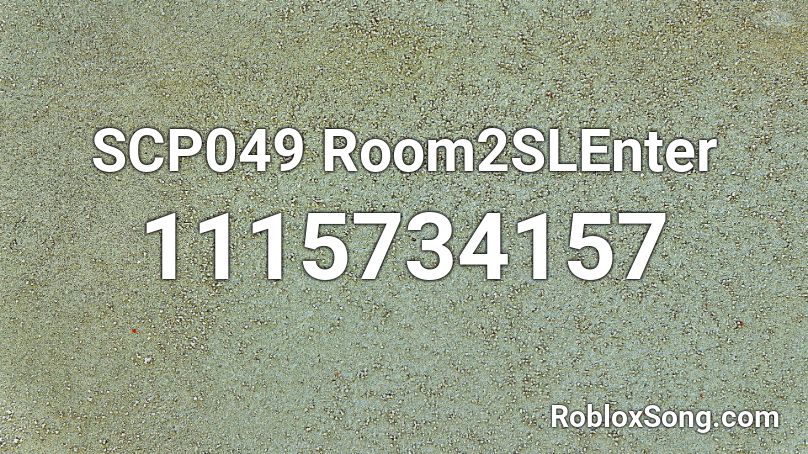 SCP049 Room2SLEnter Roblox ID