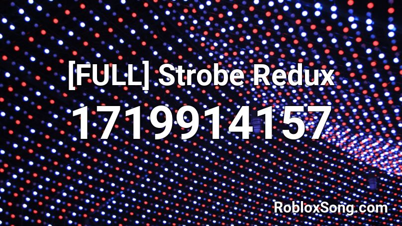 [FULL] Strobe Redux Roblox ID