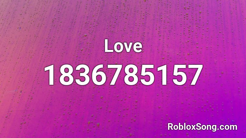 Love Roblox ID