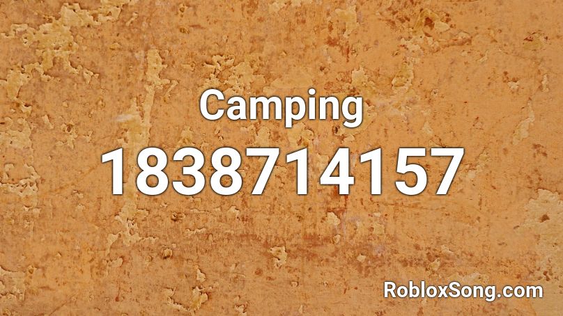 Camping Roblox ID