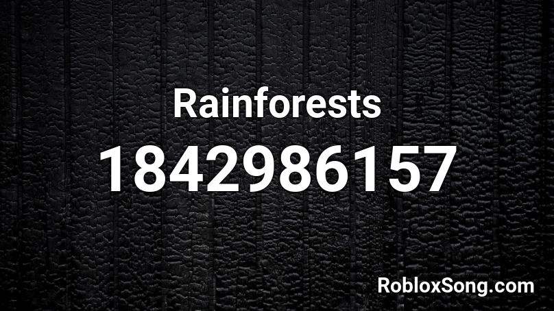 Rainforests Roblox ID