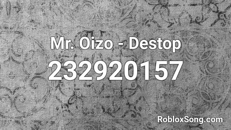 Mr. Oizo - Destop Roblox ID