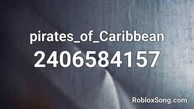 Pirates of the Caribbean Roblox ID