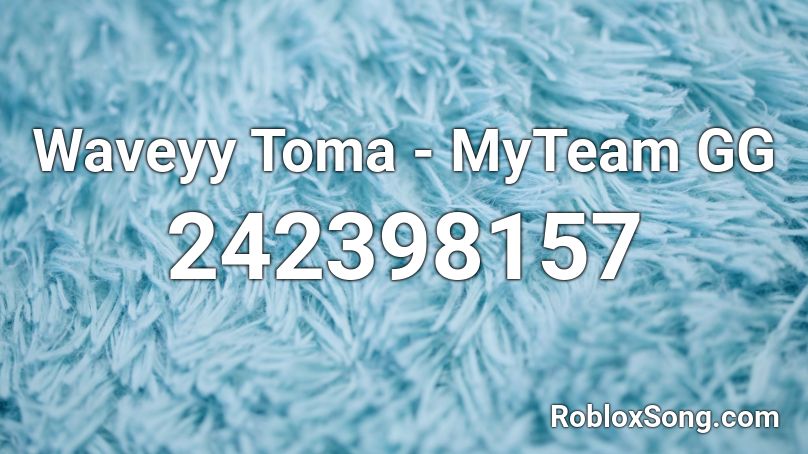 Waveyy Toma - MyTeam GG Roblox ID