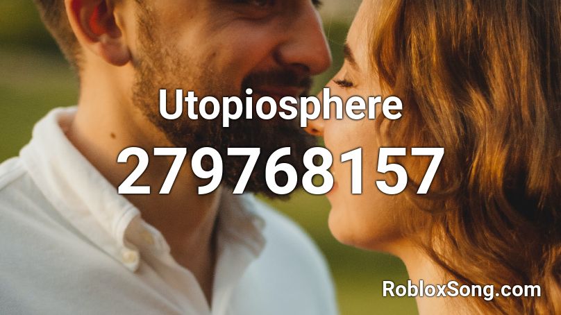 Utopiosphere Roblox ID