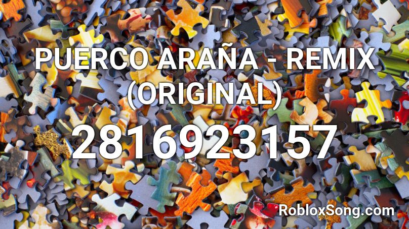 PUERCO ARAÑA - REMIX (ORIGINAL) Roblox ID
