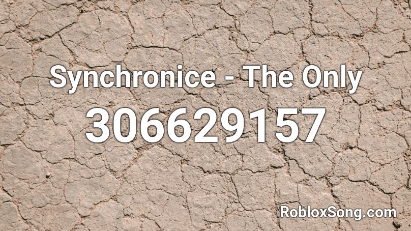 Synchronice - The Only Roblox ID