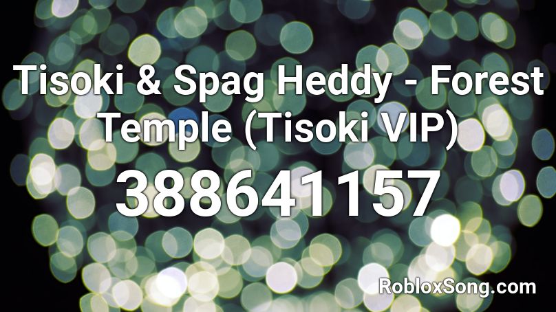 Tisoki & Spag Heddy - Forest Temple (Tisoki VIP) Roblox ID