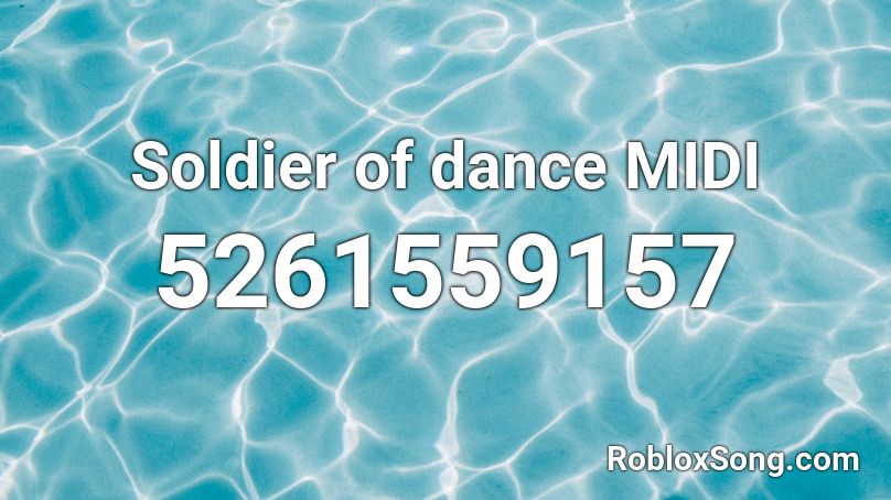 Soldier of dance MIDI Roblox ID