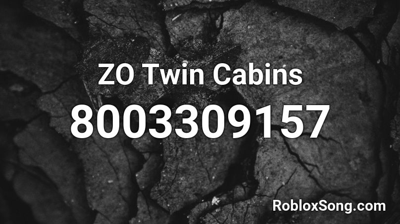 ZO Twin Cabins Roblox ID