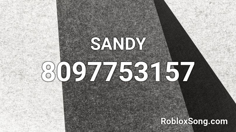 SANDY Roblox ID
