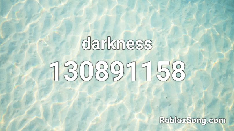 darkness Roblox ID