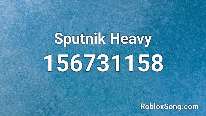 Sputnik Heavy Roblox ID