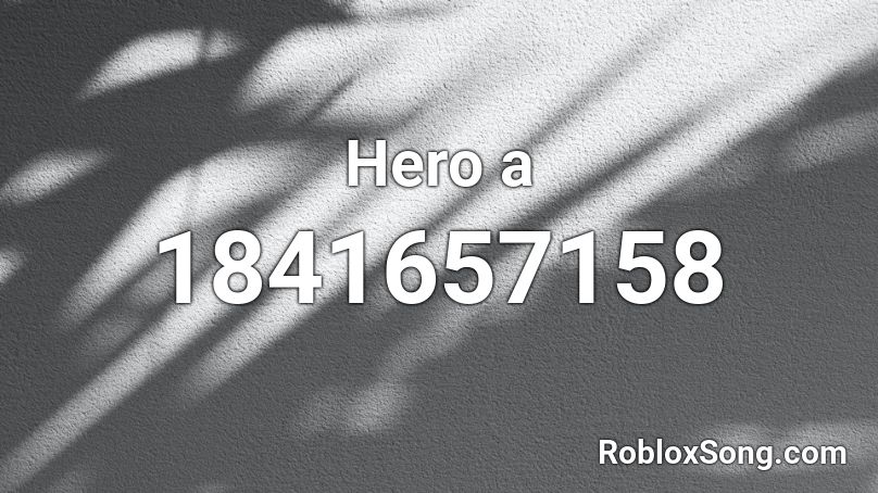 Hero a Roblox ID