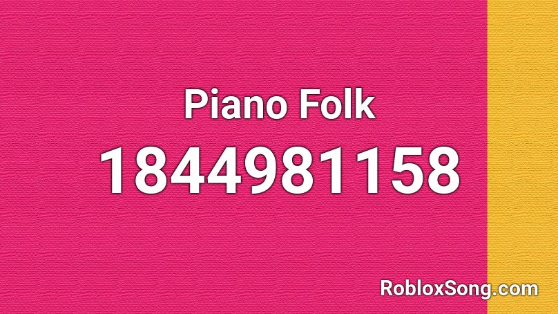 Piano Folk Roblox ID