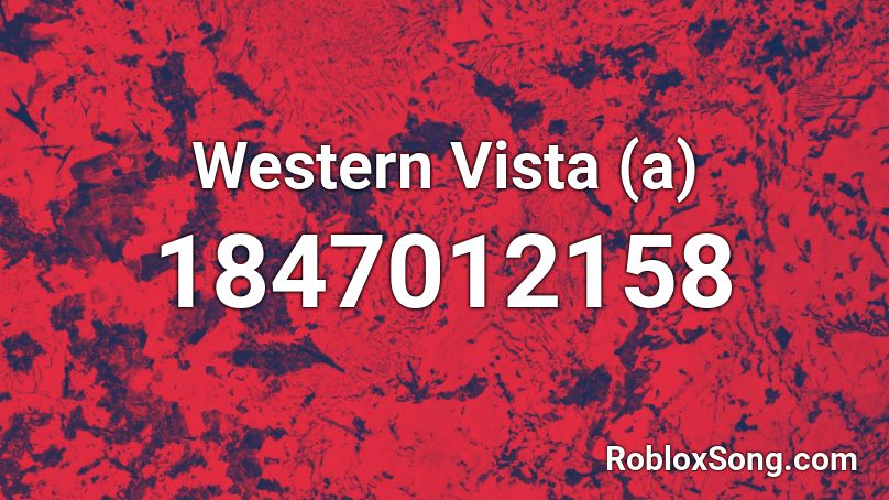 Western Vista (a) Roblox ID