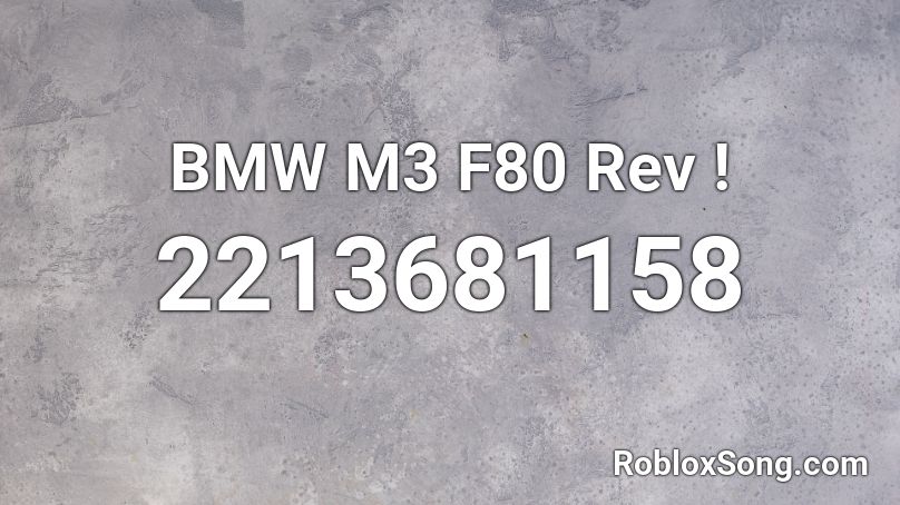 BMW M3 F80 Rev ! Roblox ID