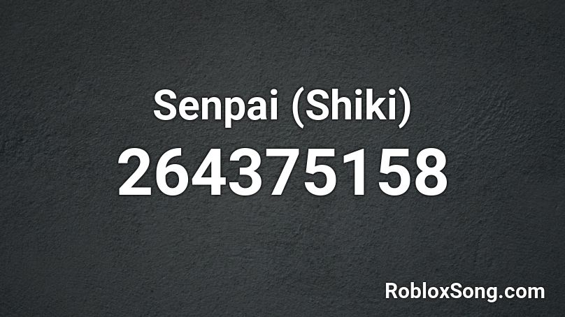 Senpai (Shiki) Roblox ID