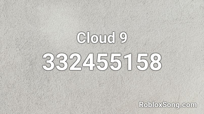 Cloud 9 Roblox ID