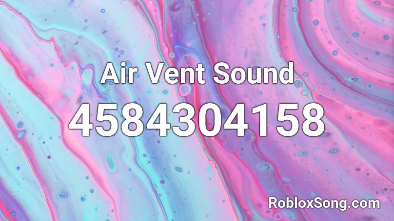 Air Vent Sound Roblox ID