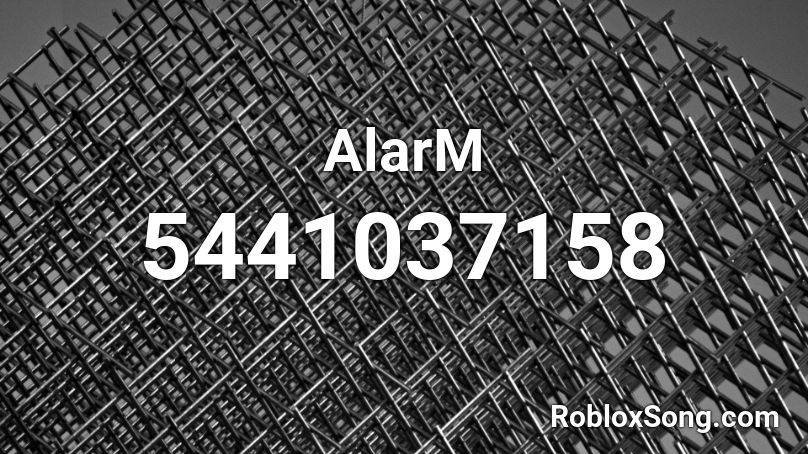 AlarM Roblox ID