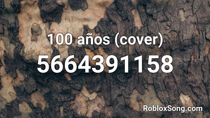 100 años (cover) Roblox ID