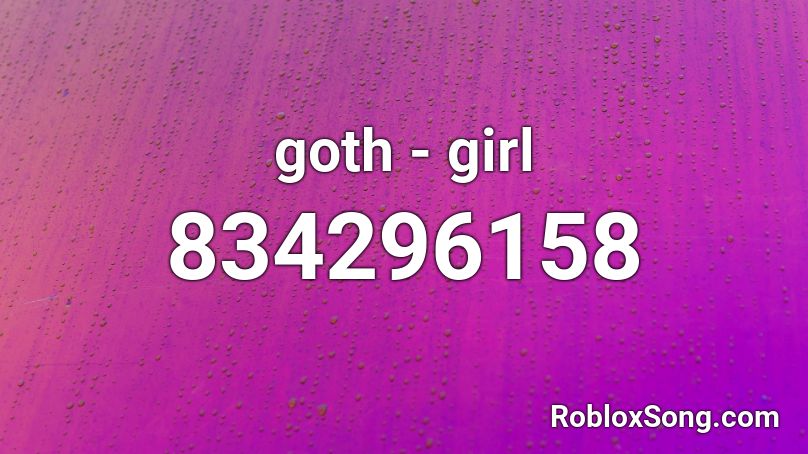 goth - girl Roblox ID