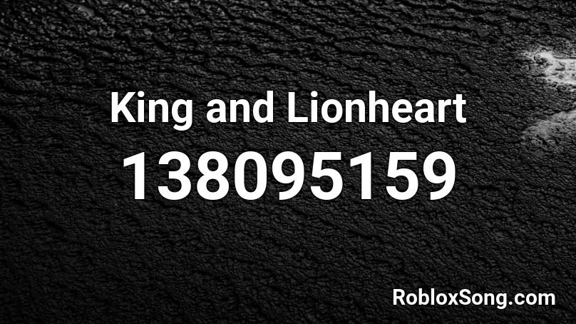 King and Lionheart Roblox ID