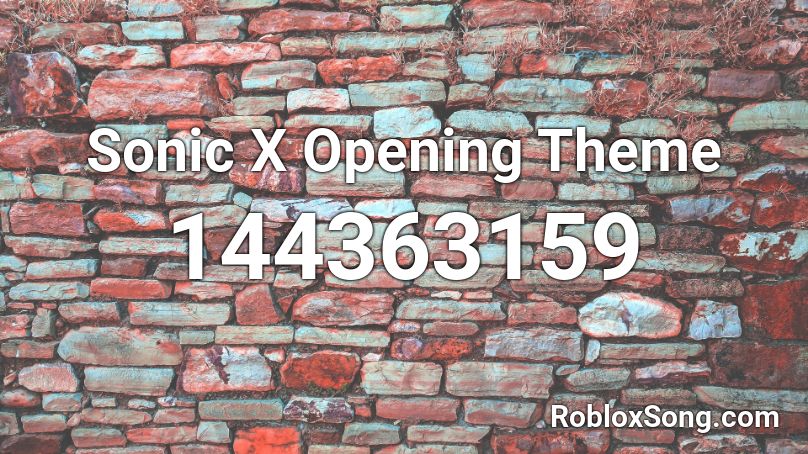 Sonic X Opening Theme Roblox ID