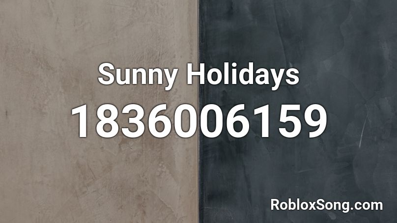 Sunny Holidays Roblox ID