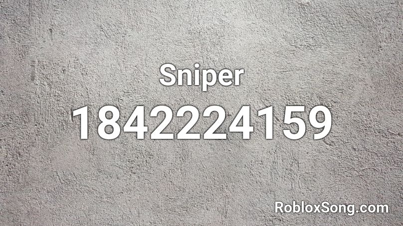 Sniper Roblox ID