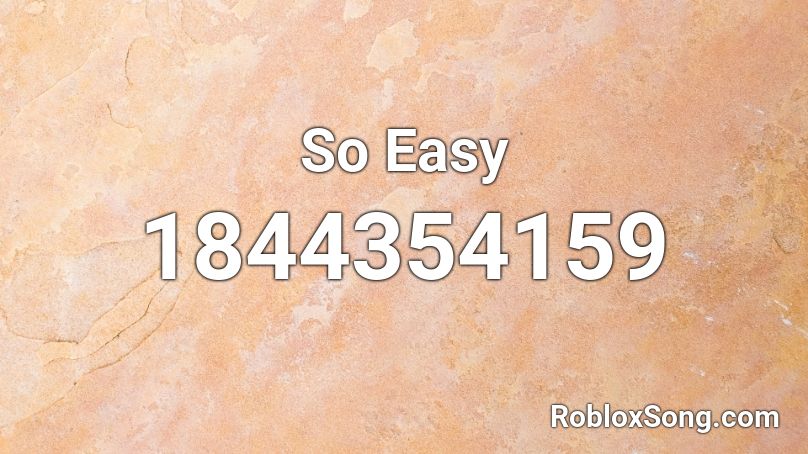 So Easy Roblox ID