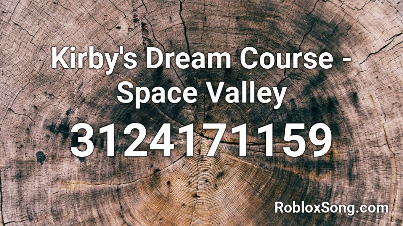 Kirby's Dream Course - Space Valley Roblox ID